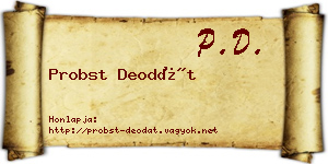 Probst Deodát névjegykártya
